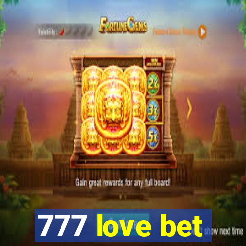 777 love bet